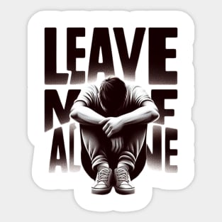 Leave me alone t-shirt Sticker